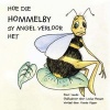 Hoe Die Hommelby Sy Angel Verloor Het (Afrikaans, Staple bound) - Les Oelofse Photo