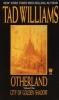 Otherland I: City of Golden Shadow (Paperback, Open market ed) - Tad Williams Photo