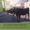 Die Beetse Moet Huis Toe (Afrikaans, Paperback) - Reviva Schermbrucker Photo