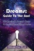 Dreams - Guide to the Soul: 40 Ancient Secret Keys to Healing, Renewal and Power (Paperback) - Dr Steven Fox Photo