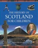 History of Scotland for Children (Paperback) - Fiona Macdonald Photo