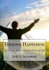 Finding Happiness - Striving After the God of Jacob (Paperback) - Erik E Schramm Photo