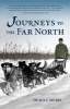 Journeys to the Far North (Paperback) - Olaus J Murie Photo