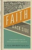 Faith from the Back Side (Paperback) - J Ellsworth Kalas Photo