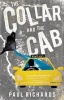 The Collar and the Cab - The Adventures of a Cleric Turned Taxi Driver (Paperback) - Paul Richards Photo