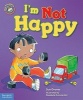 I'm Not Happy (Hardcover) - Sue Graves Photo