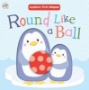 Shape in a Shape Round Like a Ball (Board book) -  Photo