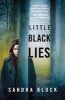 Little Black Lies (Paperback) - Sandra Block Photo