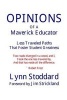 Opinions of a Maverick Educator - Less Traveled Paths That Foster Student Greatness (Paperback) - Lynn Stoddard Photo