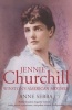 Jennie Churchill - Winston's American Mother (Paperback) - Anne Sebba Photo