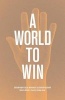 A World to Win - Contemporary Social Movements and Counter-Hegemony (Paperback) - William K Carroll Photo