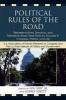 Political Rules of the Road - Representatives, Senators and Presidents Share Their Rules for Success in Congress, Politics and Life (Paperback) - Lou Frey Photo