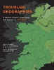 Troubled Geographies - A Spatial History of Religion and Society in Ireland (Paperback) - Ian N Gregory Photo