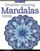 Creative Coloring Mandalas - Art Activity Pages to Relax and Enjoy! (Paperback) - Valentina Harper Photo