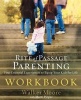 Rite of Passage Parenting Workbook (Paperback) - Walker Moore Photo