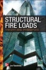 Structural Fire Loads - Theory and Principles (Hardcover) - Leo Razdolsky Photo