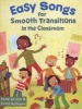 Easy Songs For Smooth Transitions In The Classroom (Paperback) - Nina Ara ujo Photo