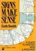 Signs Make Sense (Paperback) - Cath Smith Photo