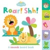 Roar! Shh! - A Sounds Board Book (Board book) - Martina Hogan Photo