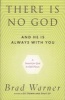 There is No God and He is Always with You - A Search for God in Odd Places (Paperback) - Brad Warner Photo