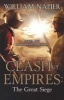 Clash of Empires: The Great Siege (Paperback) - William Napier Photo