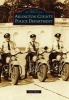 Arlington County Police Department (Paperback) - Janet Rowe Photo