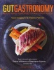 Gut Gastronomy - Revolutionise Your Eating to Create Great Health (Hardcover) - Vicki Edgson Photo