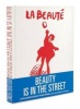 Beauty is in the Street - A Visual Record of the May '68 Paris Uprising (English, French, Hardcover) - Johan Kugelberg Photo