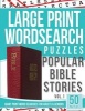 Large Print Wordsearches Puzzles Popular Bible Stories - Giant Print Word Searches for Adults & Seniors (Large print, Paperback, large type edition) - Bible Word Search Photo