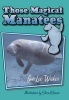 Those Magical Manatees (Paperback) - Jan L Wicker Photo