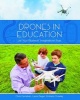 Drones in Education - Let Your Students' Imaginations Soar (Paperback) - Chris Carnahan Photo