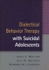 Dialectical Behavior Therapy With Suicidal Adolescents (Hardcover) - Alec L Miller Photo