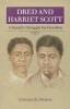 Dred and Harriet Scott - A Family's Struggle for Freedom (Paperback) - Gwenyth Swain Photo