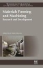 Materials Forming and Machining - Research and Development (Hardcover) - J Paulo Davim Photo