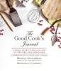 The Good Cook's Journal - A Food Lover's Collection of Recipes and Memories (Spiral bound) - Michele Anna Jordan Photo