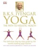 B.K.S. Iyengar Yoga - The Path to Holistic Health (Hardcover) - B K S Iyengar Photo