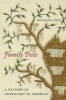 Family Trees - A History of Genealogy in America (Hardcover) - Francois Weil Photo