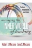 Managing the Inner World of Teaching - Emotions, Interpretations, and Actions (Paperback) - Robert Marzano Photo