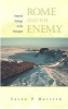 Rome and the Enemy - Imperial Strategy in the Principate (Paperback, New Ed) - Susan P Mattern Photo