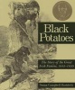 Black Potatoes - The Story of the Great Irish Famine, 1845-1850 (Paperback) - Susan Campbell Bartoletti Photo