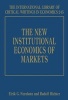 The New Institutional Economics of Markets (Hardcover) - Eirik G Furubotn Photo