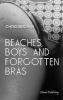 Beaches, Boys & Forgotten Bras (Paperback) - Chris Brown Photo