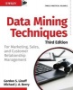 Data Mining Techniques - For Marketing, Sales, and Customer Relationship Management (Paperback, 3rd Revised edition) - Gordon S Linoff Photo