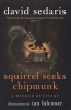 Squirrel Seeks Chipmunk - A Wicked Bestiary (Paperback) - David Sedaris Photo