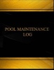 Pool Maintenance (Log Book, Journal - 125 Pgs, 8.5 X 11 Inches) - Pool Maintenance Logbook (Black Cover, X-Large) (Paperback) - Centurion Logbooks Photo