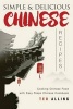 Simple & Delicious Chinese Recipes - Cooking Chinese Food with Easy Steps Chinese Cookbook (Paperback) - Ted Alling Photo