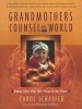 Grandmothers Counsel the World - Women Elders Offer Their Vision for Our Planet (Paperback) - Carol Schaefer Photo