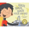 Wash, Wash, Wash Your Hands! (Hardcover) - David I a Mason Photo