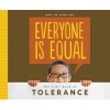 Everyone Is Equal: - The Kids' Book of Tolerance (Hardcover) - Anders Hanson Photo