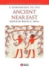 A Companion to the Ancient near East (Hardcover, New) - Daniel C Snell Photo